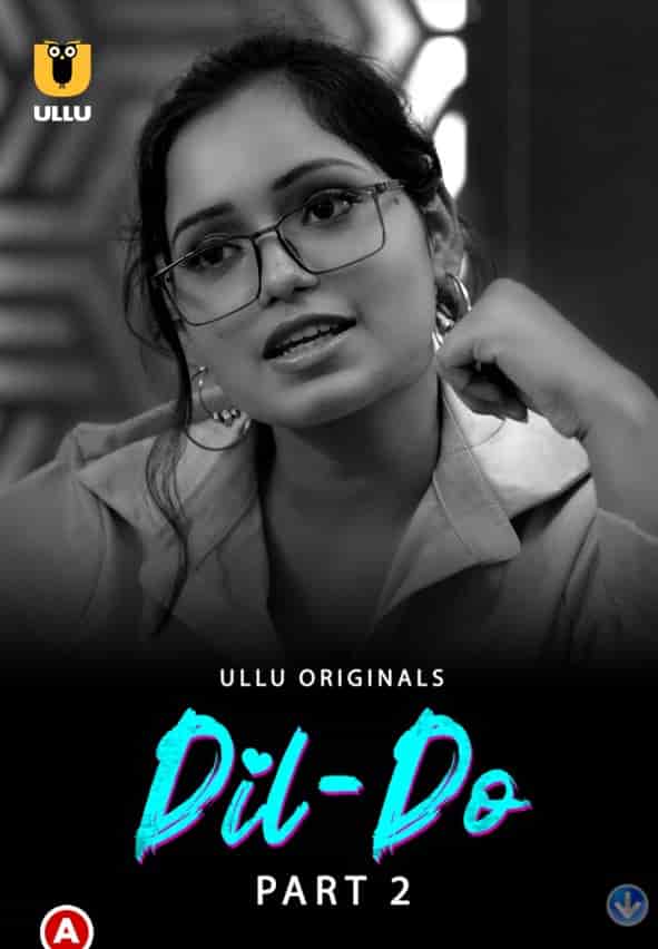 DIL Do Part 2 Ullu Originals