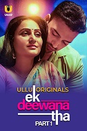 Ek Deewana Tha Season 1 Part 1