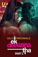 Ek Deewana Tha Season 1 Part 2