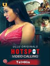 Hotspot (Video Calling) S01 Ullu Originals