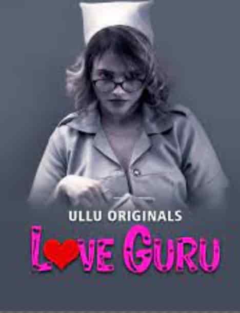 Love Guru Part 2 Ullu Originals