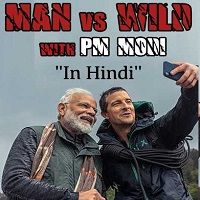 Man Vs Wild with Bear Grylls And PM Modi