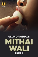 Mithai Wali Season 1 Part 1