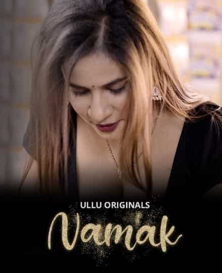 Namak Part 1 Ullu Originals