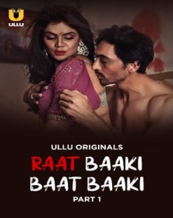 Raat Baaki Baat Baaki Season 1 Part 1