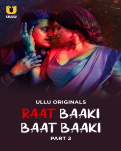 Raat Baaki Baat Baaki Season 1 Part 2