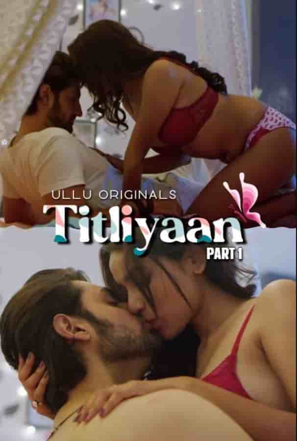 Titliyaan Part 1 Ullu Originals